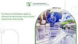 The Role of Disposable Medical Supplies in Preventing Healthcare-Associated Infections