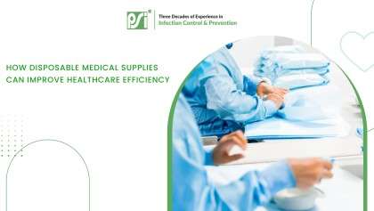 How Disposable Medical Supplies Can Improve Healthcare Efficiency