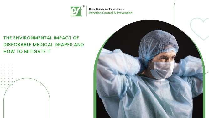 The Environmental Impact of Disposable Medical Drapes and How to Mitigate It