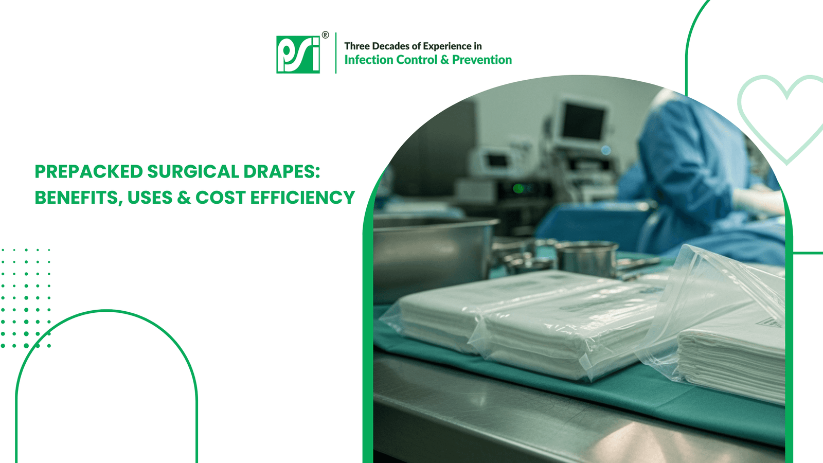 Prepacked Surgical Drapes: Benefits, Uses & Cost Efficiency